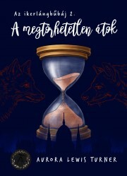 A megtörhetetlen átok - Aurora Lewis Turner