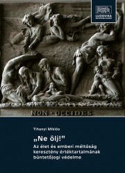 Kniha "Ne ölj!" - Tihanyi Miklós