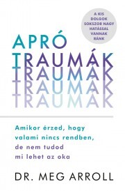 Apró traumák - Arroll Meg kúpite na Panta Rhei