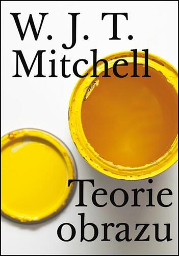 Kniha Teorie obrazu - William John Thomas Mitchell