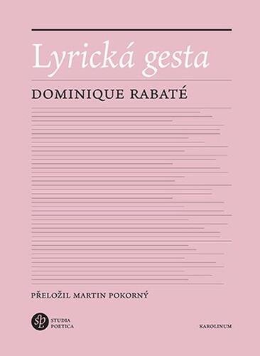 Kniha Lyrická gesta - Dominique Rabaté
