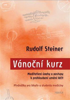 Vánoční kurz - Meditativní úvahy a postupy k prohloubení umění léčit / Přednášky pro lékaře a studenty medicíny kúpite na Panta Rhei