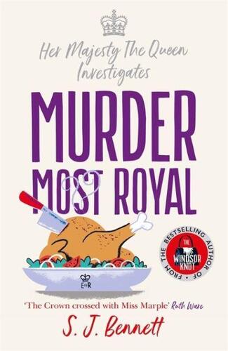 Murder Most Royal - S.J. Bennett
