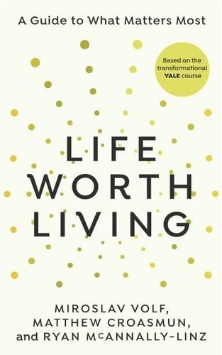 Life Worth Living
