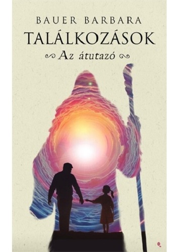 Találkozások - Az átutazó