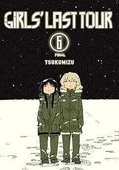 Girls Last Tour (Volume 6)