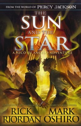 The Sun and the Star - Rick Riordan,Mark Oshiro