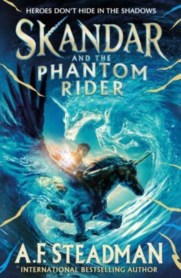 Skandar and the Phantom Rider - A. F. Steadmanová