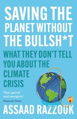 Saving the Planet Without the Bullsh*t : What They Dont Tell You About the Climate Crisis kúpite na Panta Rhei