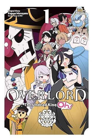 Overlord The Undead King Oh Vol. 1