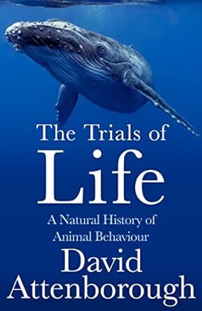 The Trials of Life