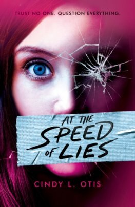 At the Speed of Lies - Cindy L. Otis