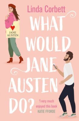What Would Jane Austen Do? - Linda Corbett