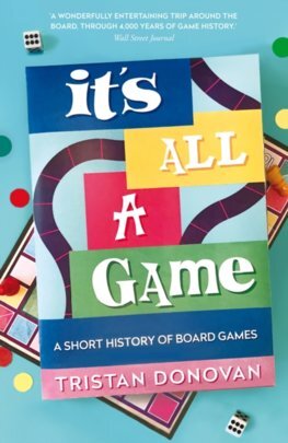 It\'s All a Game - Tristan Donovan