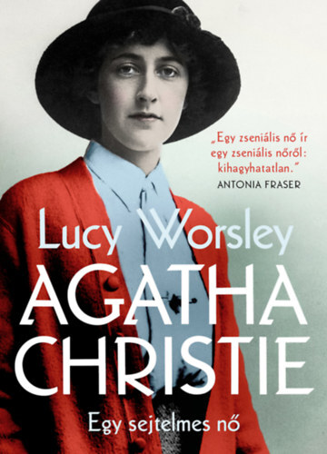 Kniha Agatha Christie - Egy sejtelmes nő - Lucy Worsley