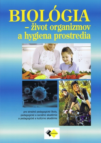 Biológia - život organizmov a hygiena - Kolektív autorov