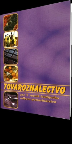 Tovaroznalectvo pre 3. ročník študijného odboru potravinárstvo kúpite na Panta Rhei