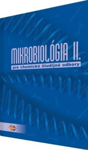 Mikrobiológia II pre chemické študijné odbory - Alena Brandšteterová