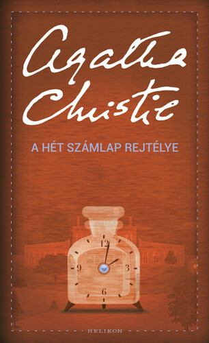 Kniha A Hét Számlap rejtélye - Agatha Christie,Júlia Kada