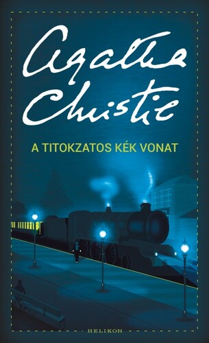 Kniha A titokzatos kék vonat - Agatha Christie,András Békés