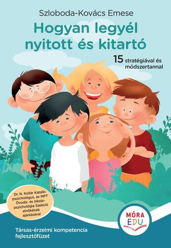 Kniha Hogyan legyél nyitott és kitartó - Emese Szloboda-Kovács