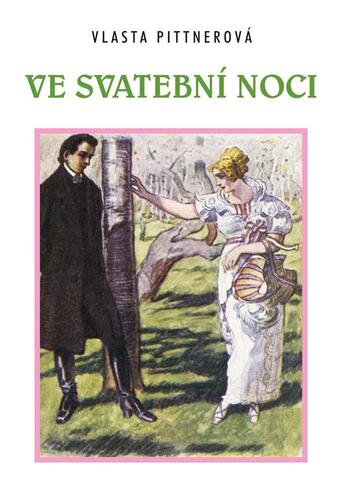 Ve svatební noci, 2. vydání - Vlasta Pittnerová