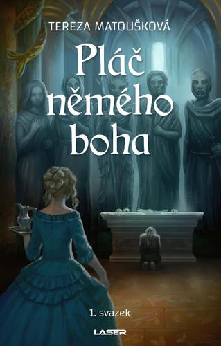 Pláč němého boha, 1. svazek