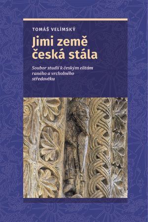 Kniha Jimi země česká stála - Tomáš Velimský