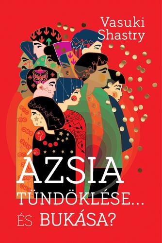 Kniha Ázsia tündöklése... És bukása? - Vasuki Shastry