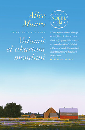 Kniha Valamit el akartam mondani - Alice Munro,Júlia Kada