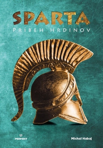 Kniha Sparta - Príbeh hrdinov/ Plutarchos - Výroky Sparťanov