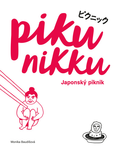 Pikunikku - Japonský piknik, 2. vydání - Monika Baudišová,Monika Baudišová