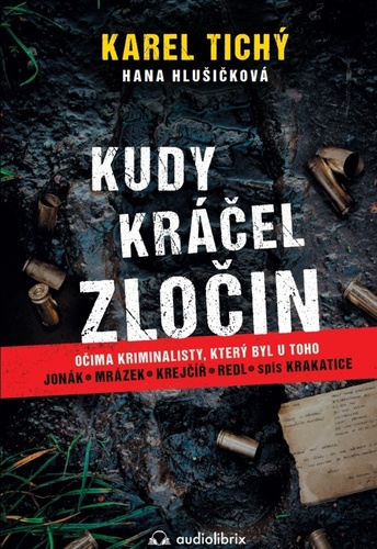 Kniha Kudy kráčel zločin - Očima kriminalisty,