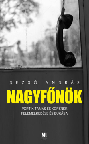 Kniha Nagyfőnök - András Dezső