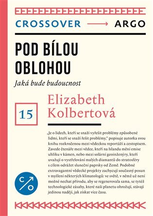 Pod bílou oblohou - Elizabeth Kolbertová