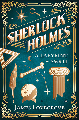 Kniha Sherlock Holmes a Labyrint smrti - James Lovegrove