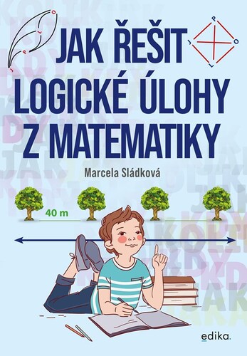 Kniha Jak řešit logické úlohy z matematiky - Marcela Sládková