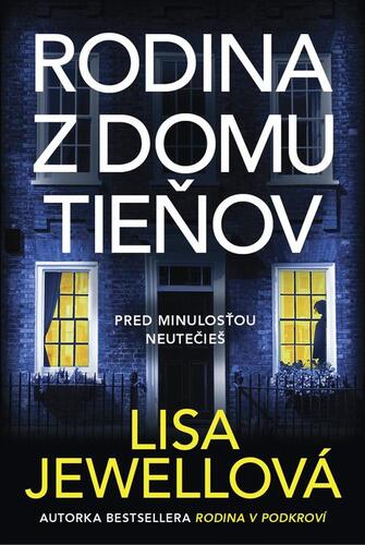 Rodina z domu tieňov - Lisa Jewell