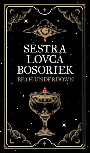 Sestra lovca bosoriek - Beth Underdownová