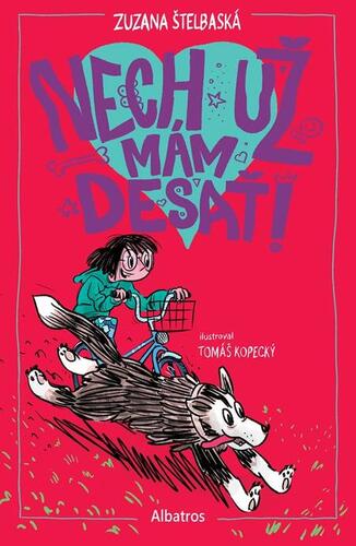 Kniha Nech už mám desať! - Zuzana Štelbaská