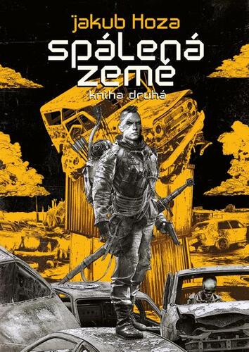 Kniha Spálená země: kniha druhá - Jakub Hoza