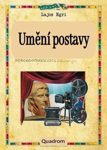 Umění postavy - Lajos Egri