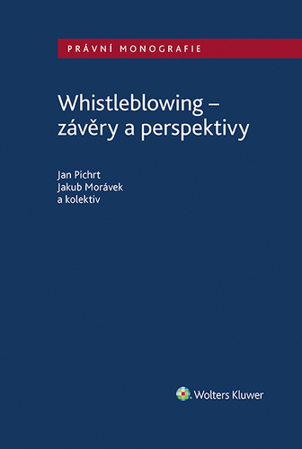 Kniha Whistleblowing - závěry a perspektivy - autorů kolektiv
