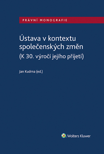 Kniha Ústava v kontextu společenských změn (K 30. výročí jejího přijetí) - autorů kolektiv