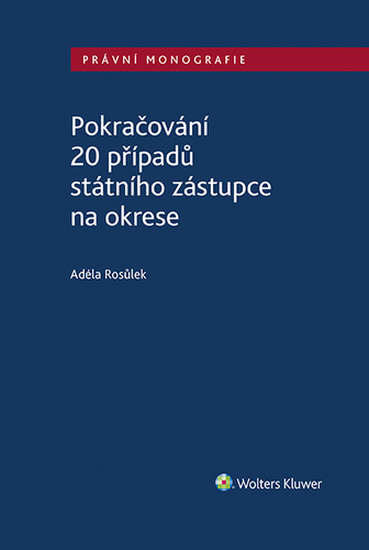 Kniha Pokračování 20 případů státního zástupce na okrese - Adéla Rosůlek