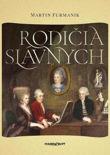 Kniha Rodičia slávnych - Martin Furmanik
