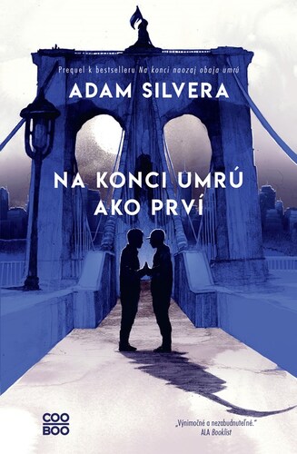 Na konci umrú ako prví - Adam Silvera,Michaela Meňhartová