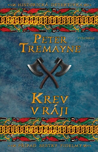 Kniha Krev v ráji - Peter Tremayne,Alžběta Slavíková Hesounová