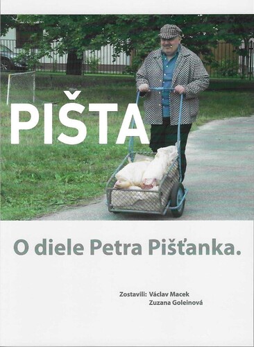 Pišta - O diele Petra Pišťánka - Kolektív autorov