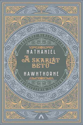 Kniha A skarlát betű - Nathaniel Hawthorne,György Bálint